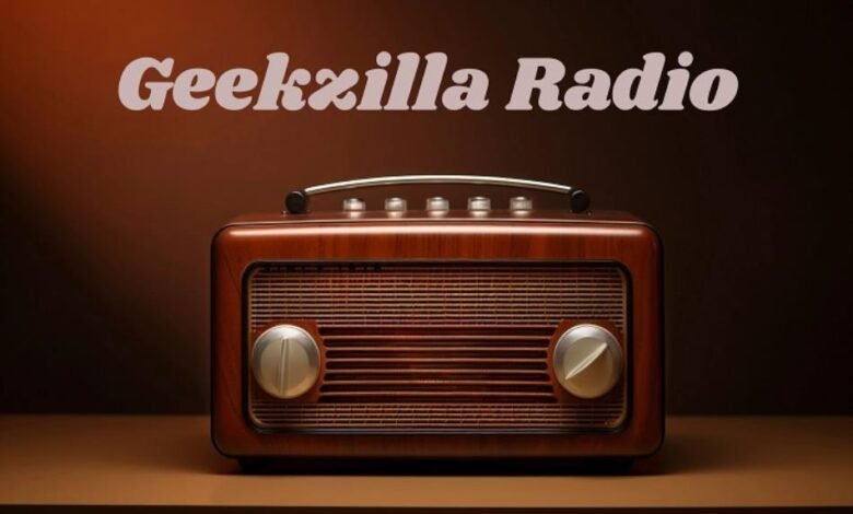 Geekzilla Radio